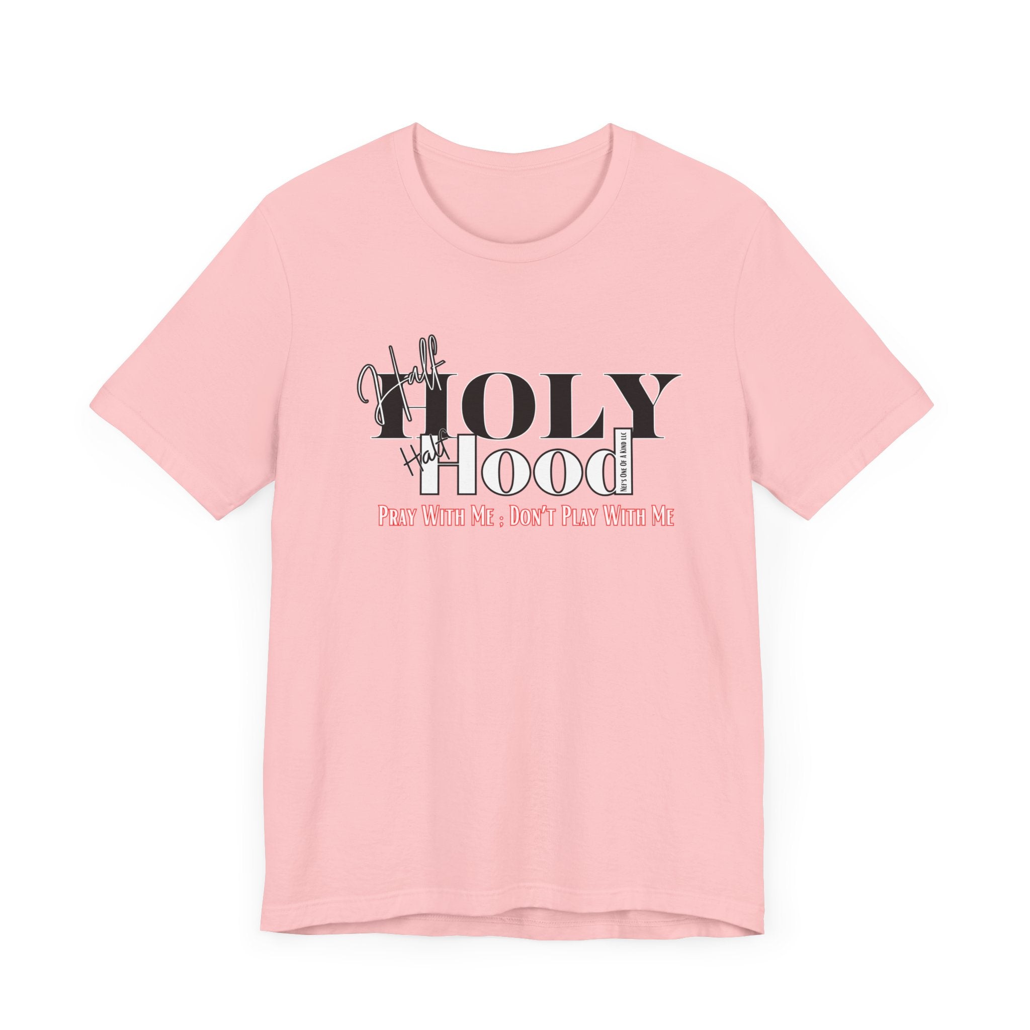 Half Holy Half Hood Unisex Short Sleeve Tee